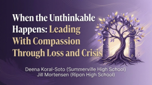 Convention Spotlight: Leading with Compassion When the Unthinkable Happens